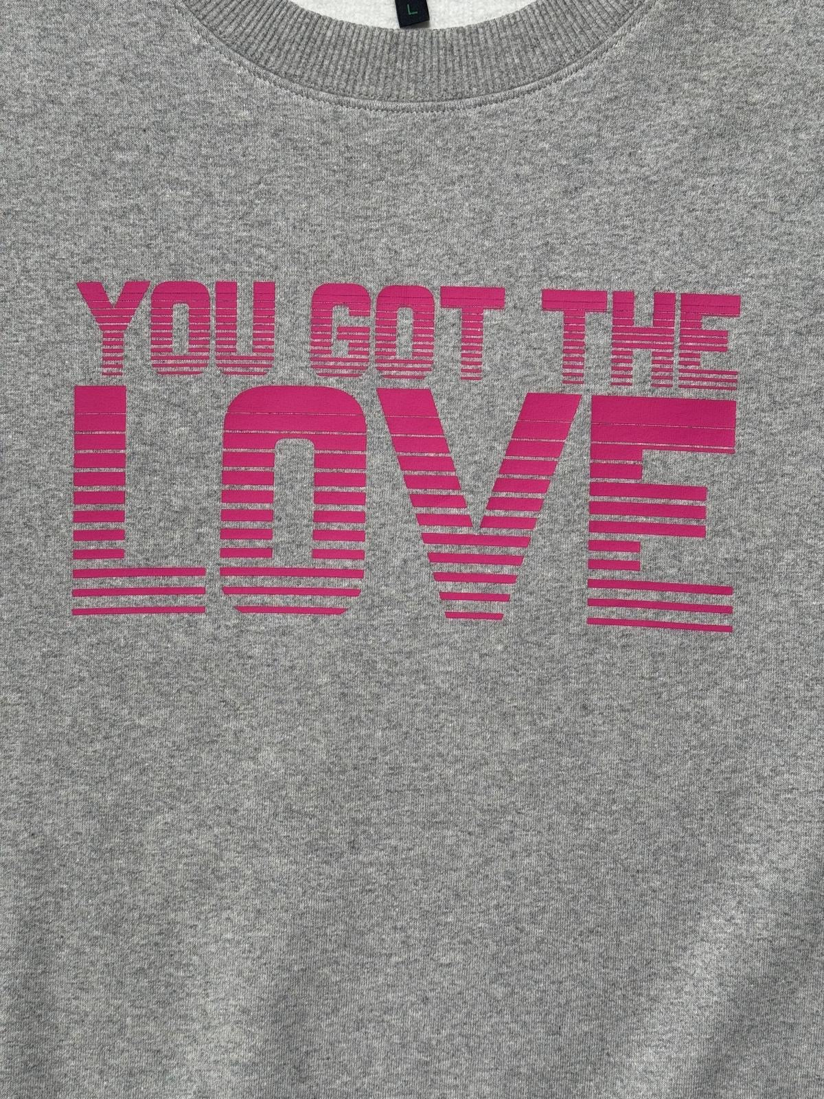 Limited Edition You Got The Love Ladies Sweatshirt