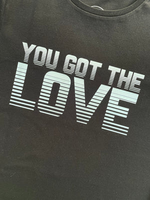 The Black and Silver You Got The Love Ladies T-Shirt