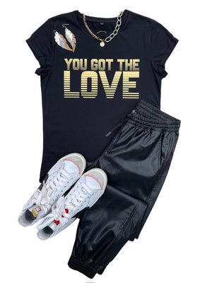 The Black and Gold You Got The Love Ladies T-Shirt