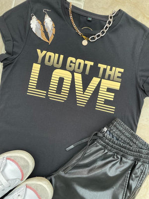The Black and Gold You Got The Love Ladies T-Shirt