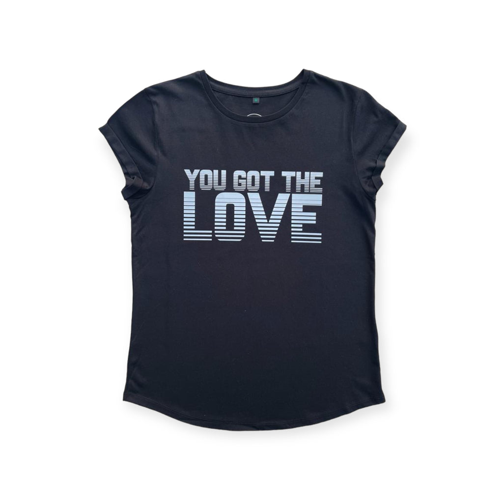 The Black and Silver You Got The Love Ladies T-Shirt